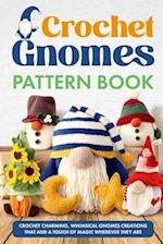 Crochet Gnomes Pattern Book