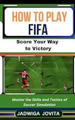 How to Play FIFA