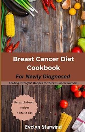 Breast Cancer Diet Cookbook