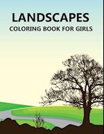 Landscapes Coloring Book For Girls
