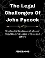 The Legal Challenges Of John Pycock