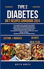 Type 2 Diabetes Diet Recipes Cookbook 2024