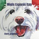 Miglis Explores Italy