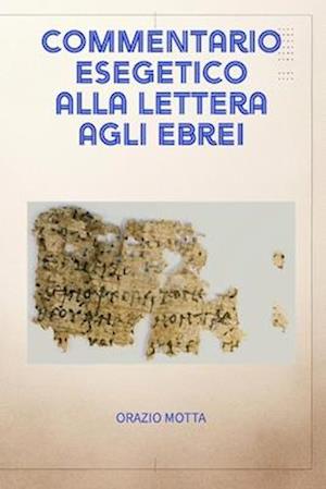 Commentario esegetico alla lettera agli Ebrei