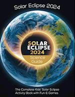 Solar Eclipse 2024 Kids' Guide
