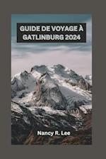 Guide de Voyage À Gatlinburg 2024