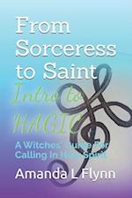 From Sorceress to Saint