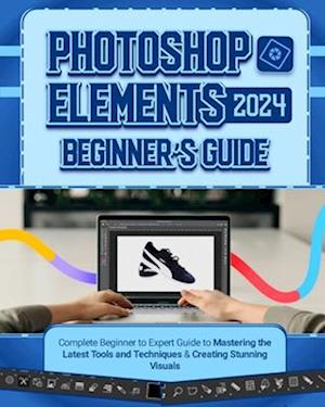 Photoshop Elements 2024 Beginner's Guide