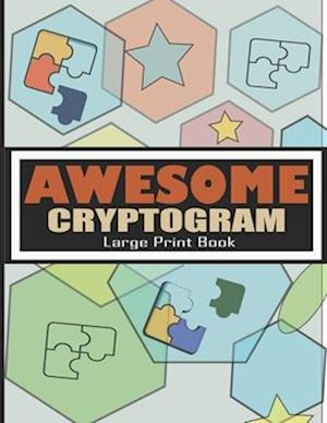 Awesome Cryptogram Large Print Book