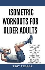 Isometric Workouts for Older Adults