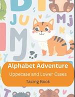 Alphabet Adventure: Capital and Little Letters Tracing Book 