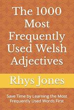 Th&#1077; 1000 Most Frequently Used Welsh Adjectives