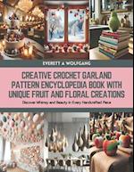 Creative Crochet Garland Pattern Encyclopedia Book with Unique Fruit and Floral Creations