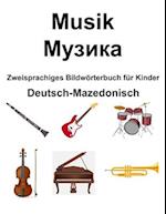 Deutsch-Mazedonisch Musik / &#1052;&#1091;&#1079;&#1080;&#1082;&#1072; Zweisprachiges Bildwörterbuch für Kinder