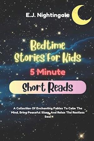 Bedtime Stories For Kids (5 Minute Short Reads)