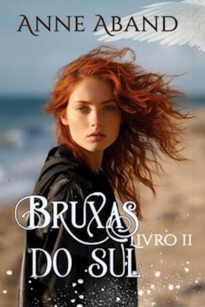 Bruxas do Sul Livro 2