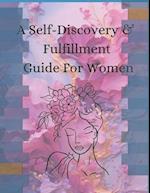 Unveiling Radiance A Self-Discovery & Fulfillment Guide For Women