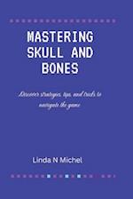 Mastering Skull and Bones