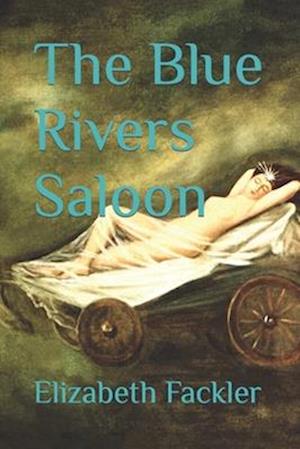 The Blue Rivers Saloon