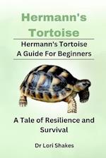 Hermann's Tortoise A Guide For Beginners