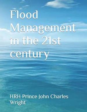 Flood Management in the 21st century