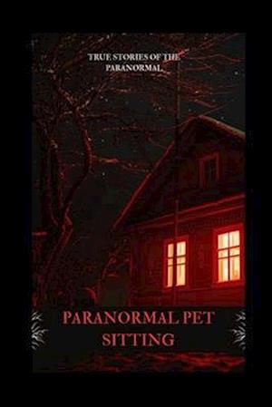 Paranormal Pet Sitting