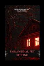 Paranormal Pet Sitting