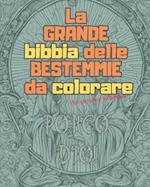 La grande BIBBIA delle BESTEMMIE da colorare