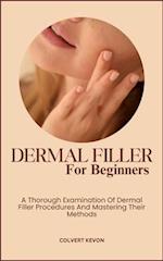 Dermal Fillers for Beginners