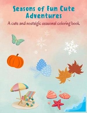 Seasons of Fun Cute Adventures