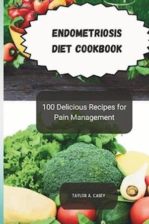 Endometriosis Diet Cookbook