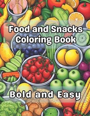 Food and Snacks Coloring Book Bold and Easy