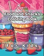 Food and Snacks Coloring Book for Kids