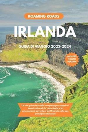 Irlanda Guida Di Viaggio 2023-2024