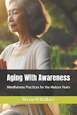Aging With Awareness