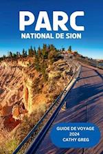 Parc National de Sion Guide de Voyage 2024