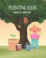 Planting seeds (God makes me strong) 