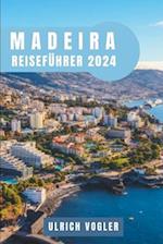 Madeira Reiseführer 2024