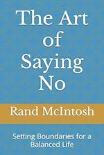 The Art of Saying No