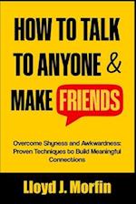 How to Talk to Anyone and Make Friends