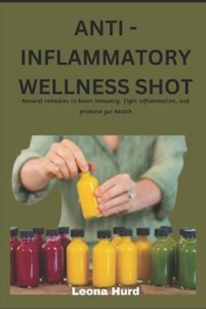 Anti -Inflammatory Wellness Shot