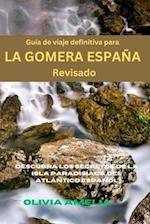 Guía de viaje definitiva para LA GOMERA ESPAÑA Revisado