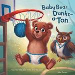 Baby Bear Dunks-a-Ton