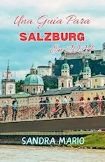 Una guía para SALZBURG en 2024