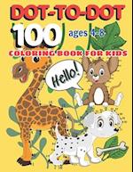 100 DOT-TO-DOT Coloring Book for Kids Ages 4-8