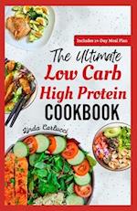 The Ultimate Low Carb High Protein Cookbook