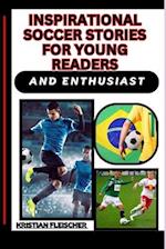 Inspirational Soccer Stories for Young Readers and Enthusiast