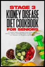 Stage 3 Kidney Disease Diet Cookbook for Seniors