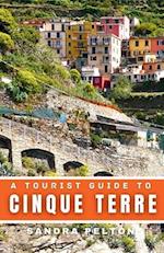 A Tourist Guide to Cinque Terre