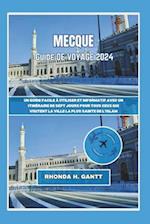 Mecque Guide de Voyage 2024